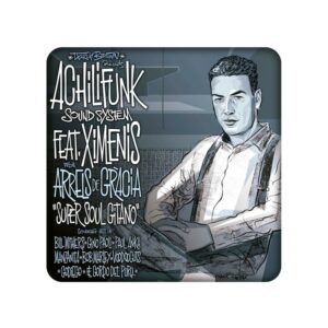 ACHILIFUNK SOUND SYSTEM FEATURING XIMENIS FROM ARRELS DE GRACIA – Super Soul Gitano - LP