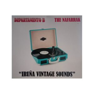 DEPARTAMENTO B, THE NAFARRAK, IBERIA TRASH – Iruña Vintage Sounds - CD